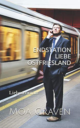 Stock image for Endstation Liebe Ostfriesland: Ostfrieslandliebe (German Edition) for sale by GF Books, Inc.