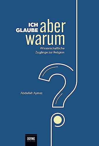 Stock image for Ich glaube, aber warum? for sale by Blackwell's