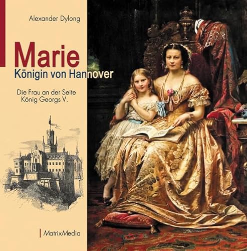 Stock image for Marie Knigin von Hannover -Language: german for sale by GreatBookPrices