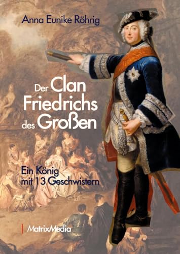 Stock image for Der Clan Friedrichs des Groen for sale by Blackwell's