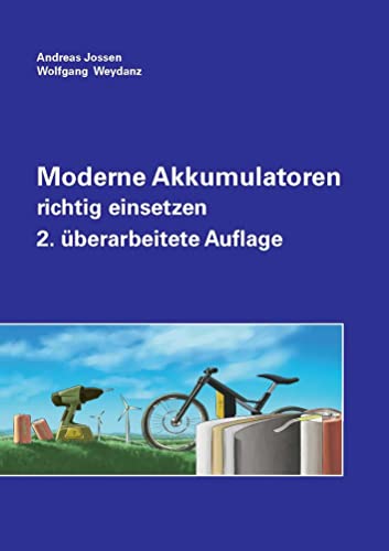 Stock image for Moderne Akkumulatoren richtig einsetzen for sale by Revaluation Books