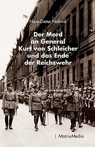 Stock image for Der Mord an General Kurt von Schleicher und das Ende der Reichswehr for sale by Blackwell's