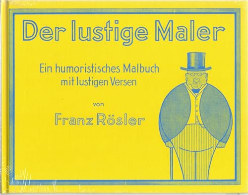 Beispielbild fr Der lustige Maler: Ein humoristisches Malbuch mit lustigen Versen zum Verkauf von medimops