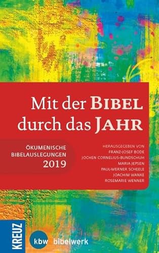 Beispielbild fr Mit der Bibel durch das Jahr 2019: kumenische Bibelauslegungen 2019 zum Verkauf von medimops