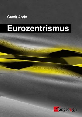 Eurozentrismus - Samir Amin