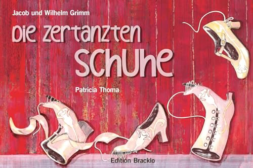 Beispielbild fr Die zertanzten Schuhe zum Verkauf von Blackwell's