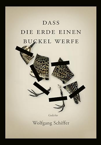 Stock image for Dass die Erde einen Buckel werfe: Gedichte for sale by Revaluation Books