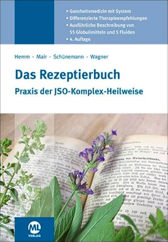 9783947052707: Das Rezeptierbuch: Praxis der JSO-Komplex-Heilweise