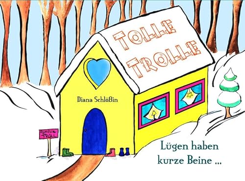 9783947062157: Tolle Trolle: Lgen haben kurze Beine