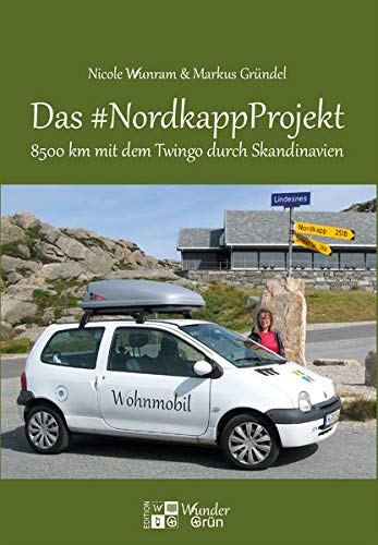 Beispielbild fr Das #NordkappProjekt: 8500 km im Twingo durch Skandinavien (Edition WunderGrn) zum Verkauf von medimops