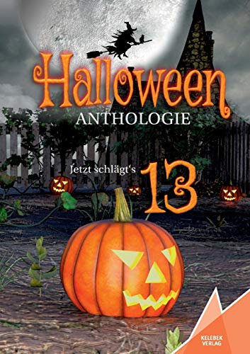 Stock image for Halloween: Jetzt schlgt's 13 for sale by medimops