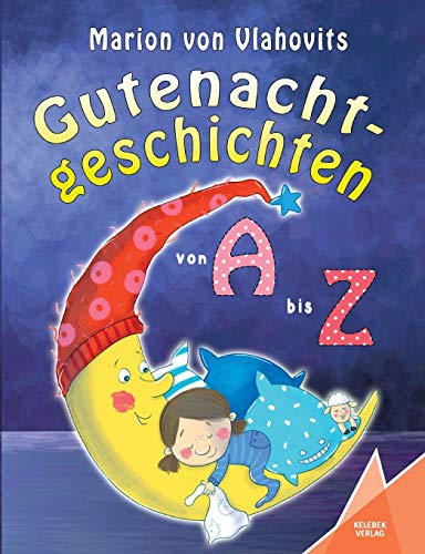 Stock image for Gutenachtgeschichten: von A bis Z (German Edition) for sale by Lucky's Textbooks