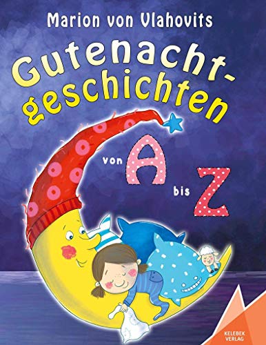 Stock image for Gutenachtgeschichten: von A bis Z for sale by medimops