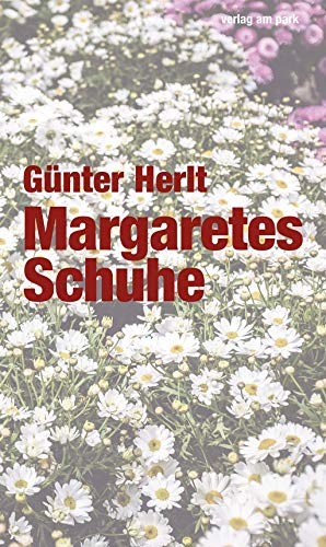 Beispielbild fr Margaretes Schuhe: Erzhlung (Verlag am Park) zum Verkauf von medimops