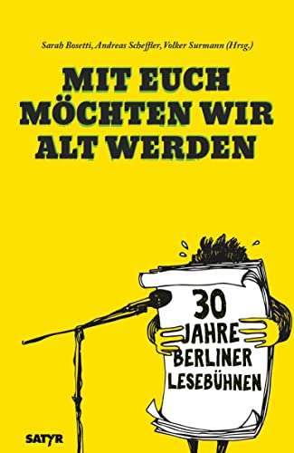 Beispielbild fr Mit euch mchten wir alt werden: 30 Jahre Berliner Lesebhne zum Verkauf von medimops