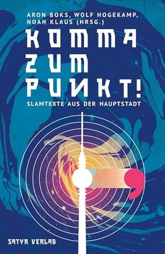 Stock image for Komma zum Punkt: Slamtexte aus der Hauptstadt for sale by medimops