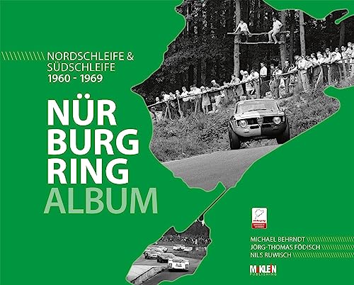 Imagen de archivo de Nrburgring Album 1960-1969: Nordschleife & Sdschleife a la venta por Revaluation Books