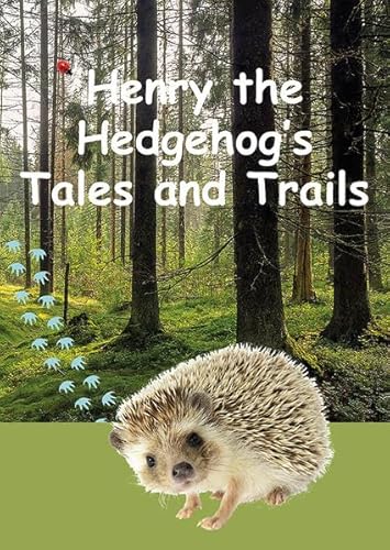 Imagen de archivo de Henry the Hedgehog's Tales and Trails: mit Audio-Download a la venta por medimops