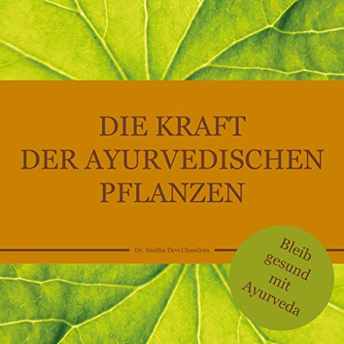 Imagen de archivo de Die Kraft der ayurvedischen Pflanzen a la venta por Blackwell's