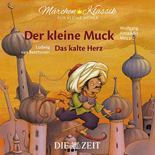 Stock image for Mrchen-Klassik fr kleine Hrer: Der kleine Muck & Das kalte Herz (Mrchen-Klassik fr kleine Hrer Die ZEIT-Edition / Bekannte Mrchen mit der schnsten Klassik) for sale by medimops