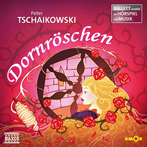 Beispielbild fr Dornrschen Ballett-Hrspiel: mit Musik von Peter Tschaikowski (Ballett erzhlt als Hrspiel) zum Verkauf von medimops