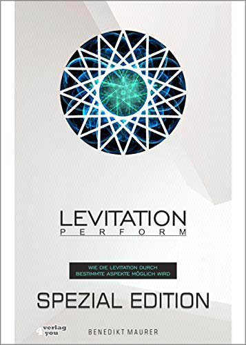 Beispielbild fr Levitation PERFORM - Spezial Edition: Wie die Levitation durch bestimmte Aspekte mglich wird zum Verkauf von medimops