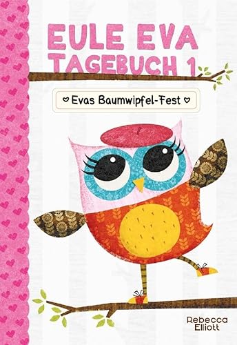9783947188369: Eule Eva Tagebuch 1 - Kinderbcher ab 6-8 Jahre (Erstleser Mdchen): Mdchenbcher