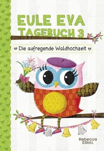 Beispielbild fr Eule Eva Tagebuch 3 zum Verkauf von Blackwell's