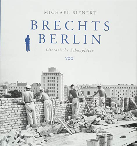 9783947215270: Brechts Berlin: Literarische Schaupltze