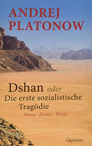 9783947215362: Dshan oder Die erste sozialistische Tragdie: Prosa  Essays  Briefe