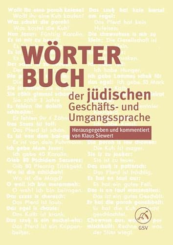 9783947218028: Wrterbuch der jdischen Geschfts- und Umgangssprache: Herausgegeben und kommentiert von Klaus Siewert - Siewert, Klaus