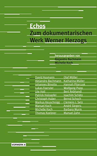 Stock image for Echos: Zum dokumentarischen Werk Werner Herzogs. Ein Lesebuch for sale by Revaluation Books