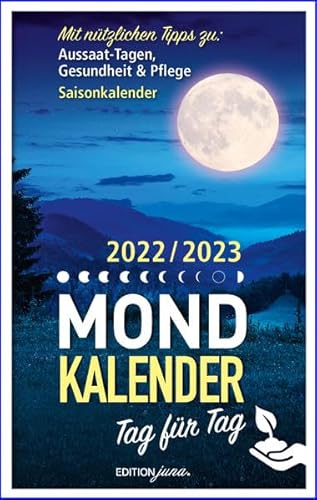 Beispielbild fr Mondkalender: 2022/2023 Tag für Tag [Paperback] Himberg, Alexa and Roderich, J rg zum Verkauf von tomsshop.eu