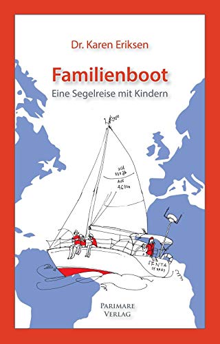 Stock image for Familienboot: Eine Segelreise mit Kindern for sale by medimops