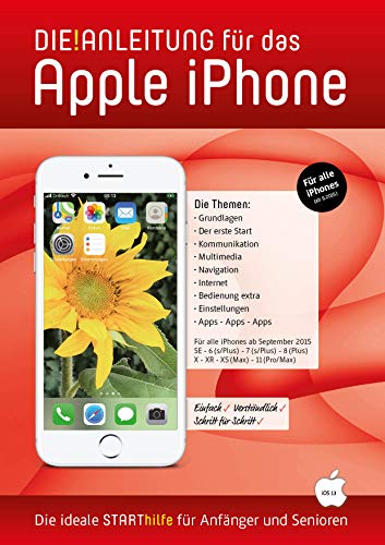 Stock image for DIE ANLEITUNG fr das iPhone (iOS13) - Speziell fr Anfnger und Senioren for sale by medimops