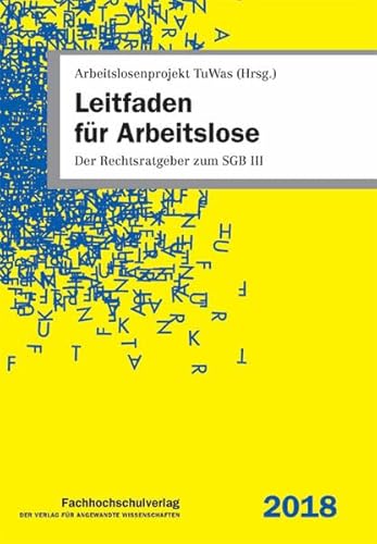 Stock image for Leitfaden fr Arbeitslose: Der Rechtsratgeber zum SGB III for sale by medimops