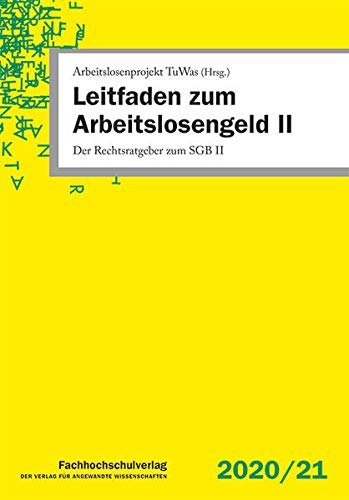 Stock image for Leitfaden zum Arbeitslosengeld II Der Rechtsratgeber zum SGB II for sale by Buchpark
