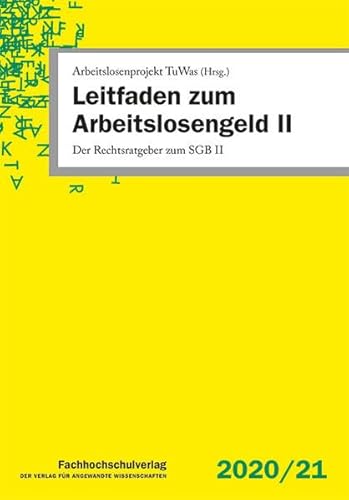 9783947273287: Leitfaden zum Arbeitslosengeld II: Der Rechtsratgeber zum SGB II - Geiger, Udo