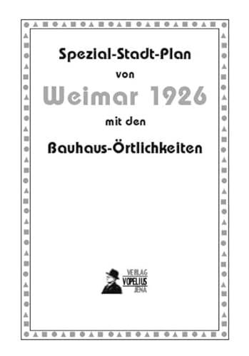 Beispielbild fr Spezial-Stadt-Plan von Weimar 1926 mit den Bauhaus-rtlichkeiten zum Verkauf von Buchpark