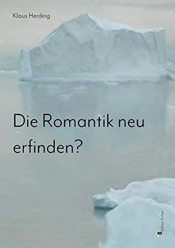 Stock image for Die Romantik neu erfinden? for sale by medimops