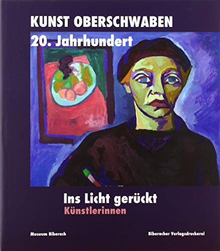 Stock image for Ins Licht gerckt. Knstlerinnen. Kunst Oberschwaben 20. Jahrhundert. for sale by Antiquariat Bernhardt