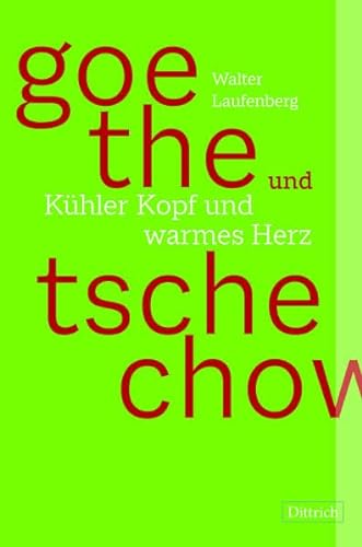 9783947373796: Goethe und Tschechow - Khler Kopf und warmes Herz: Zwei Erzhlungen