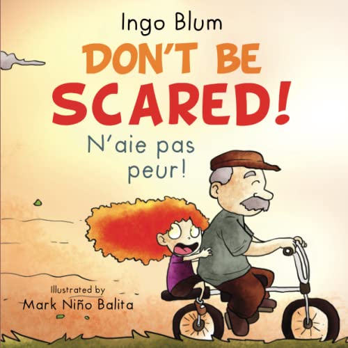 9783947410156: Don't Be Scared! - N’aie pas peur!: Bilingual Children's Book English-French with Pics to Color (Kids Learn French)