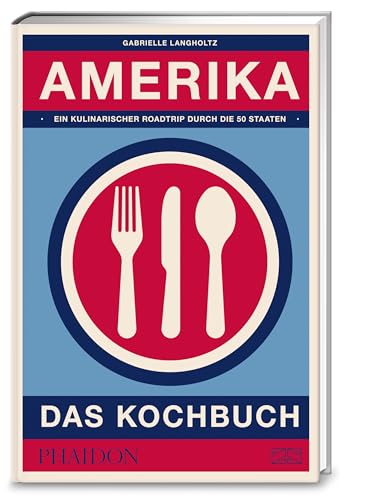 Stock image for Amerika ? das Kochbuch for sale by medimops