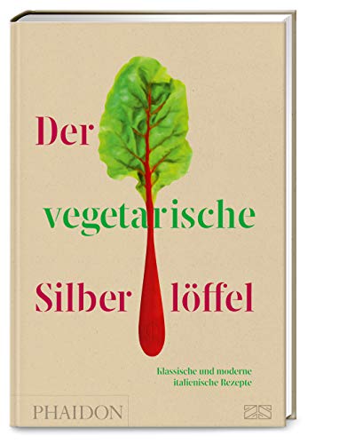 Stock image for Der vegetarische Silberlffel: Klassische und moderne italienische Rezepte for sale by Revaluation Books