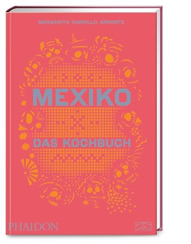 Beispielbild fr Mexiko - Das Kochbuch zum Verkauf von Blackwell's