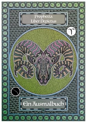 Beispielbild fr Prophetia - Liber Depictus - Ein Ausmalbuch: A Colouring Book with 12 Zodiac Signs - 22 Major Arcana - 5 Elements - 1 Tree Of Life zum Verkauf von medimops