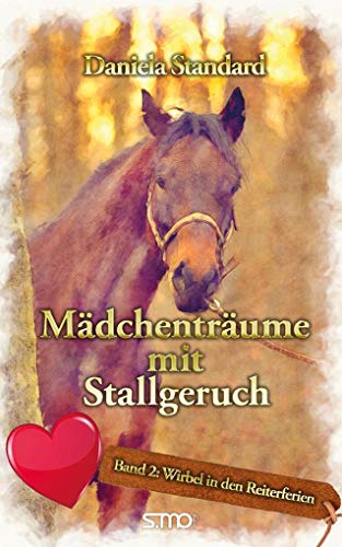 Stock image for Mdchentrume mit Stallgeruch, Band 2 : Wirbel in den Reiterferien for sale by Buchpark