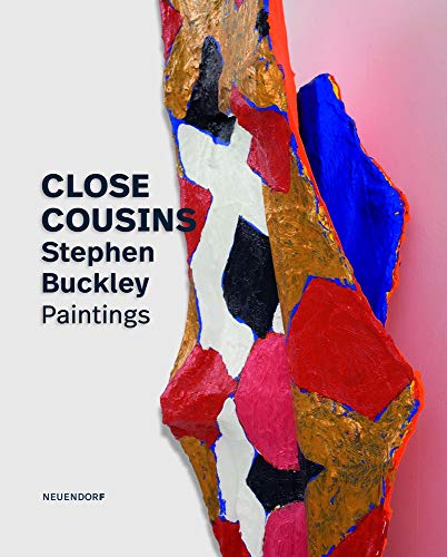 Beispielbild fr Close Cousins : Stephen Buckley, Paintings zum Verkauf von Buchpark