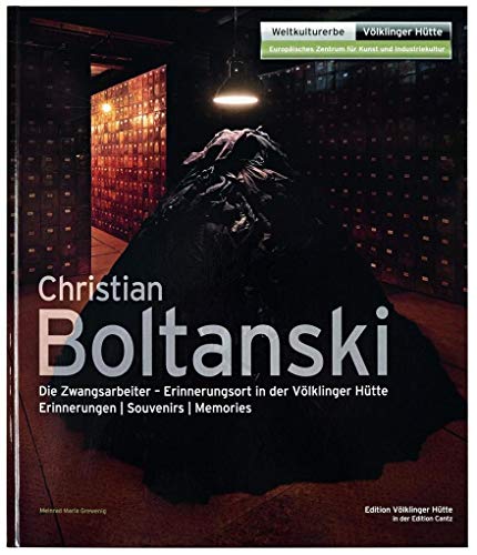 9783947563272: Christian Boltanski. Die Zwangsarbeiter: Erinnerungsort in der Vlklinger Htte